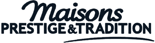 Maisons Prestige Tradition